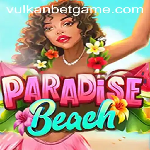 ParadiseBeach: Exploring the Gaming World with Vulkan Bet